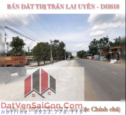 Đất mặt tiền đường nhựa 8 mét cách đường nhựa DH618 chỉ 50m gần trường học tt Lai Uyên